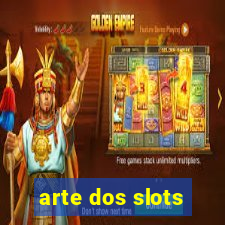 arte dos slots